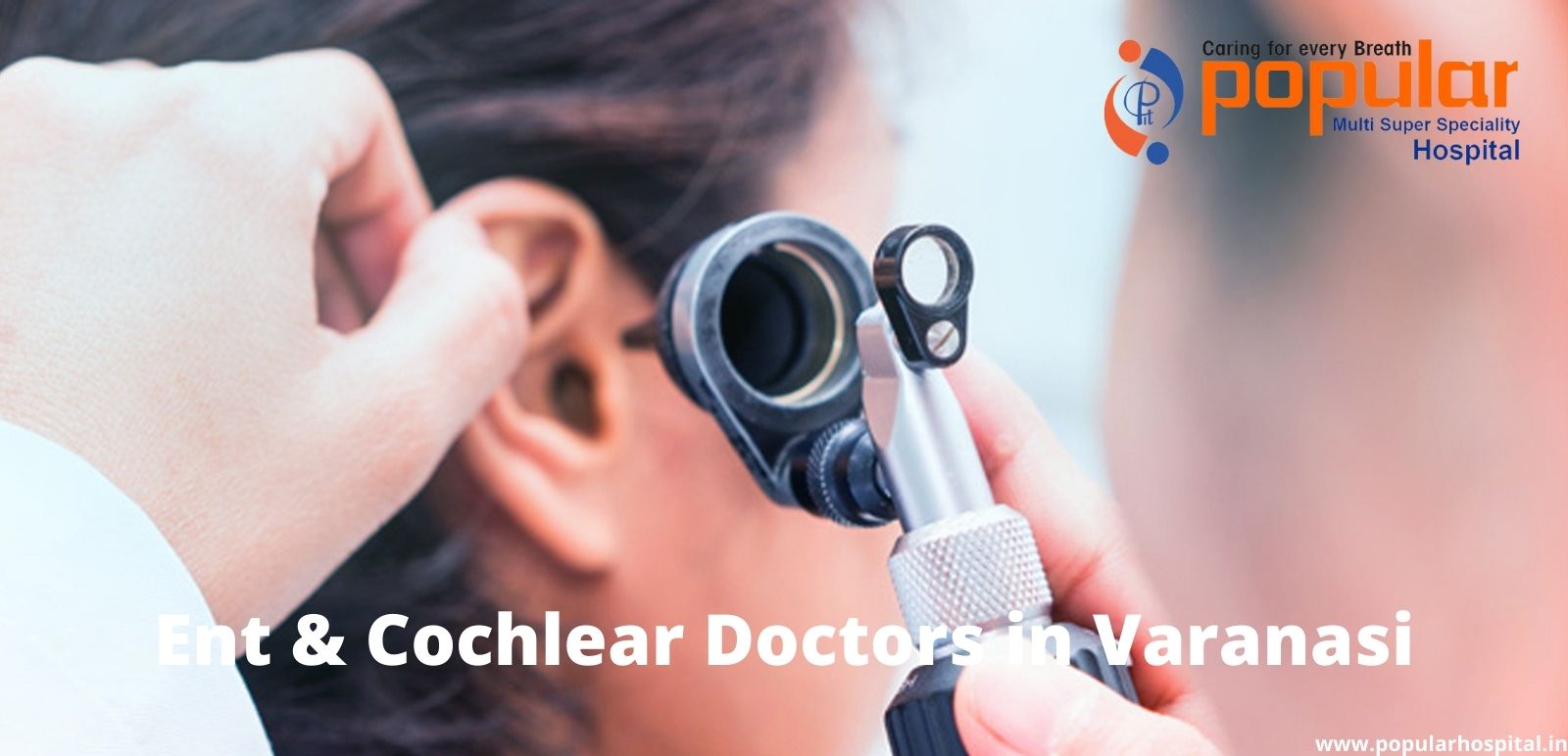 Ent & Cochlear Doctors in Varanasi