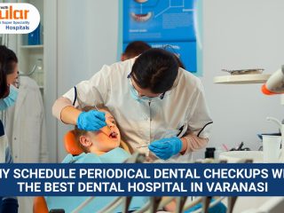 best dental hospital in Varanasi